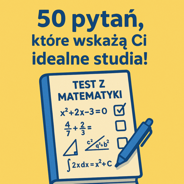 „50 pytań, które wskażą Ci idealne studia!”